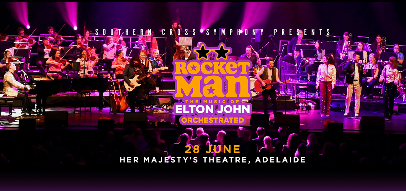 Rocket Man – The Music of Elton John Orchestrated ADELAIDE 28 JUNE 2025